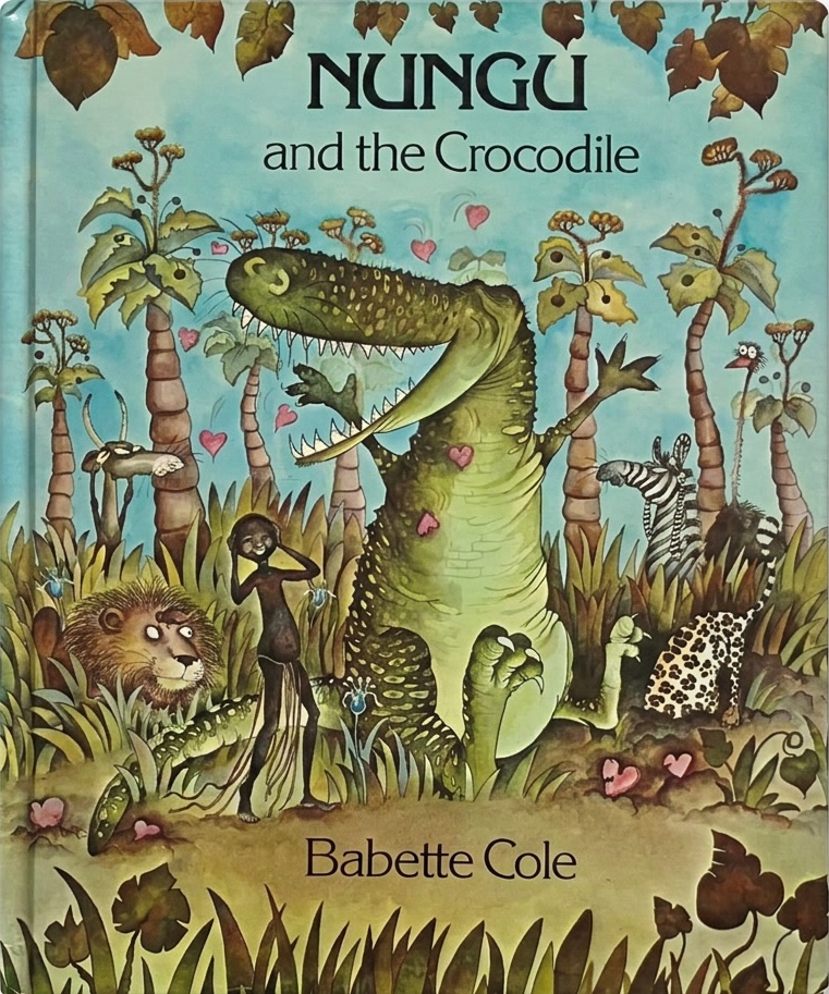 Cover of Nungu and the Crocodile by Babette Cole