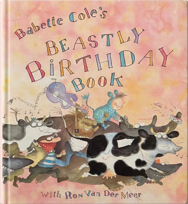 The Beastly Birthday Book by Babette Cole