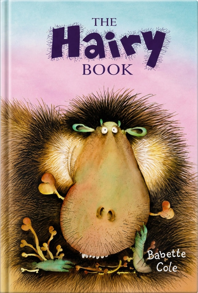 The Hairy Book by Babette Cole