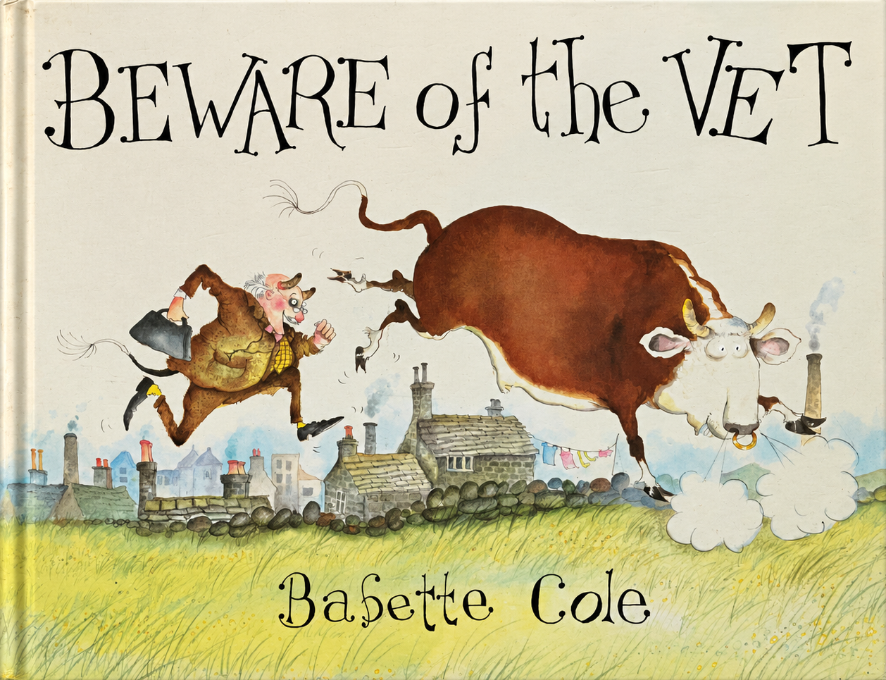 Cover of Beware of the Vet by Babette Cole