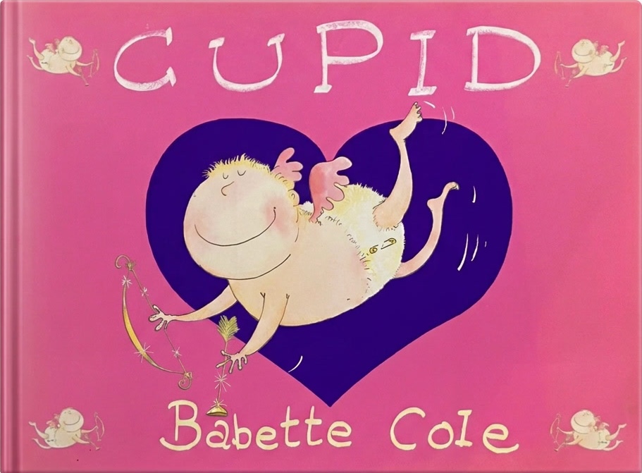 Original cover of Cupid by Babette Cole