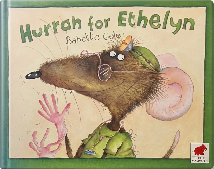 Original cover of Hurray for Ethelyn by Babette Cole
