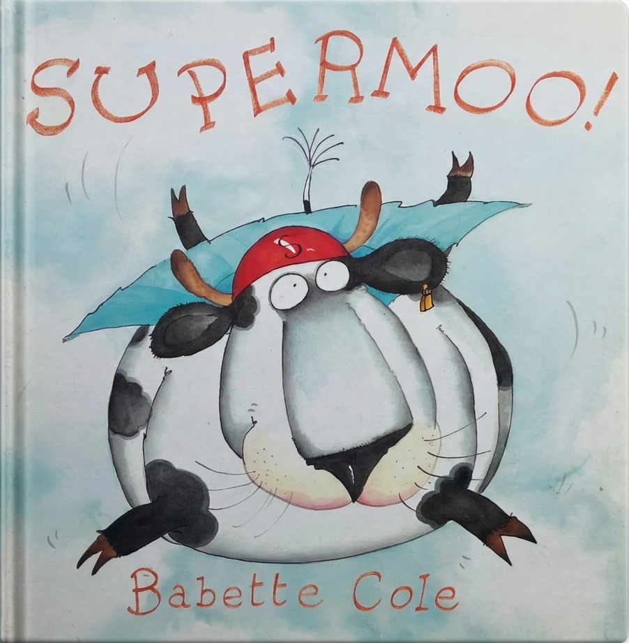 Original cover of Supermoo by Babette Cole